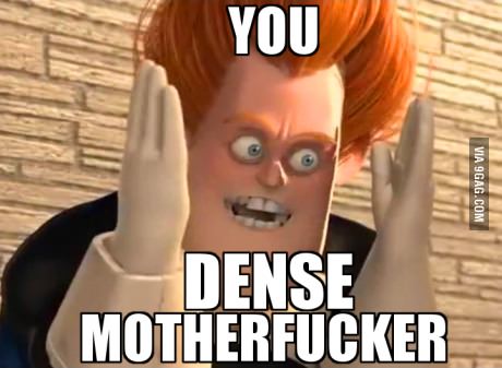 2000 Mercury Grand Marquis - A meme a character from The Incredibles with text that expresses strong disbelief or insult.