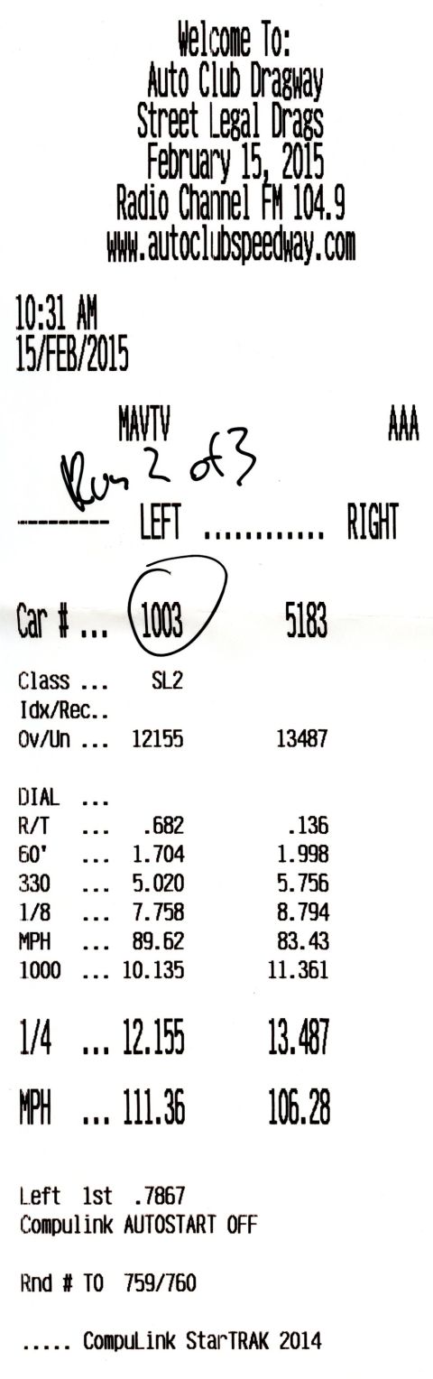 2003 Ford Crown Victoria - Drag-strip timeslip printout from Auto Club Dragway Street Legal Drags listing reaction, ET, and trap speed.