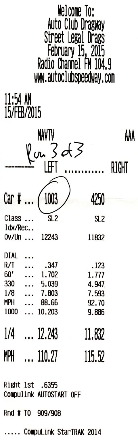 2003 Ford Crown Victoria - Drag-strip timeslip printout from Auto Club Dragway Street Legal Drags showing ET and MPH figures.