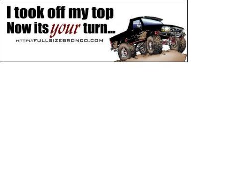 1988 Ford Bronco - Illustration of a lifted pickup truck with text related to removing the top.