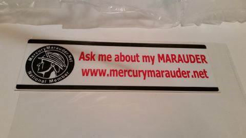 2003 Mercury Marauder - Rare "Ask me about my Marauder" bumper stickers. Lot of 4 or 5 *SOLD*