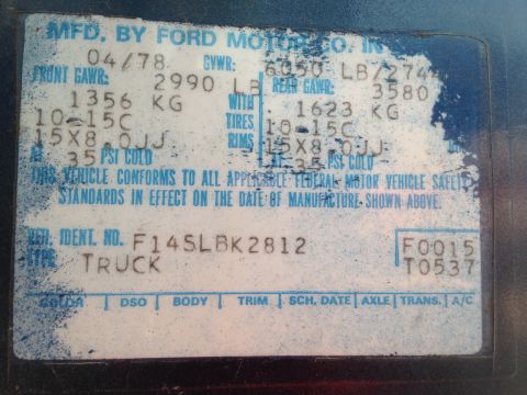 1979 Ford Bronco - This vehicle identification plate indicates it was manufactured in April 1978 and is classified as a truck.