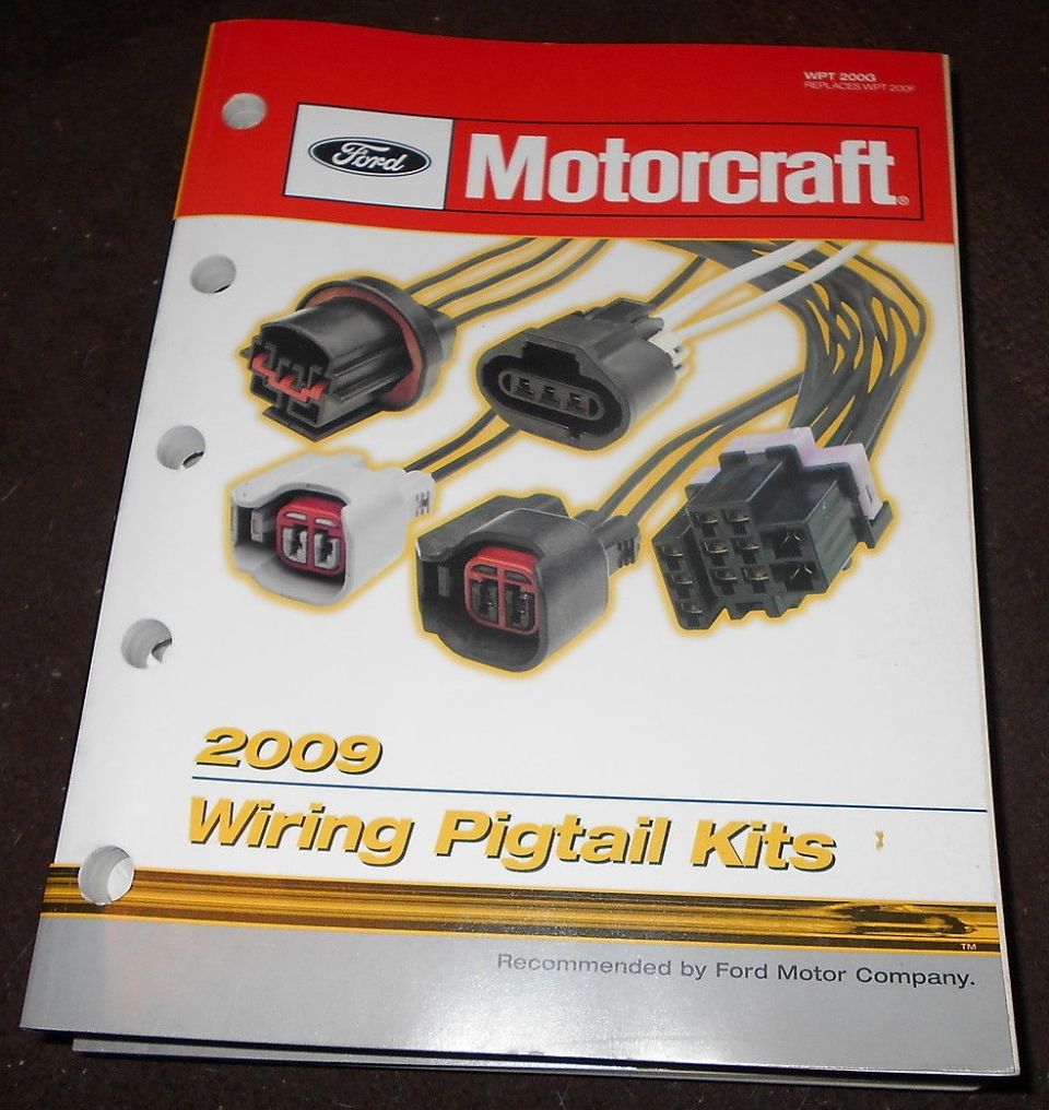 Ford Motorcraft 2009 Wiring Pigtail Kits catalog cover with connector photos