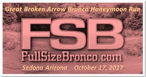 1995 Ford Bronco - This image is a graphic advertisement for the Great Broken Arrow Bronco Honeymoon Run, featuring the text "FSB FullSizeBronco.com" and "Sed…