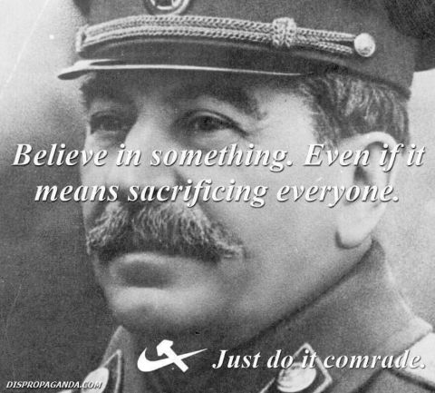 1996 Ford Bronco - A black and white image features a portrait of Joseph Stalin with text overlaid. The text reads "Believe in something. Even if it means sac…