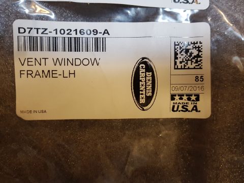 1978 Ford Bronco - Dennis Carpenter parts bag label reading VENT WINDOW FRAME-LH, part number D7TZ-1021609-A, Made in USA, dated 09/07/2016.