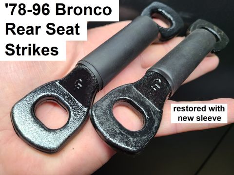 1983 Ford Bronco - '78-96 Bronco Rear Seat Strikes IF THE IMAGE IS TOO SMALL, click it. Sandblasted, painted, & re-sleeved