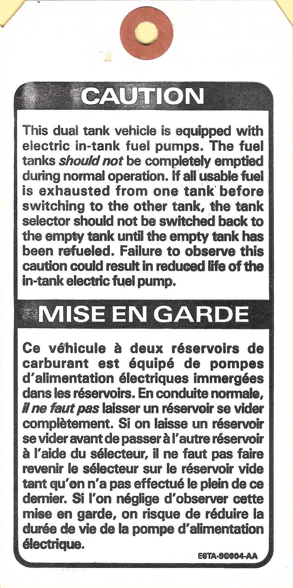 Fuel Pump Warning Tag
IF THE IMAGE IS TOO SMALL, click it.

This was hung in new trucks to inform owners new to EFI that running the tank dry would damage the pump. Running an electric positive-displacement flow-through motor dry wears the impeller & bearings and overheats the motor, since the fuel both lubricates & cools the motor.