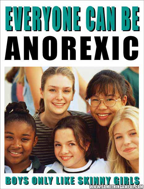 1985 Ford Bronco - A group of young girls are smiling and looking at the camera. The text at the top reads "EVERYONE CAN BE ANOREXIC" and the text at the bott…