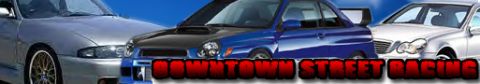 1997 Ford Taurus - A graphic three cars with the words "DOWNTOWN STREET RACING" overlaid.