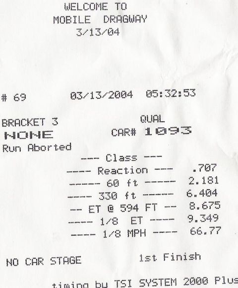 2000 Ford Escort - A timeslip document from Mobile Dragway shows race results from March 13, 2004, with a run aborted.