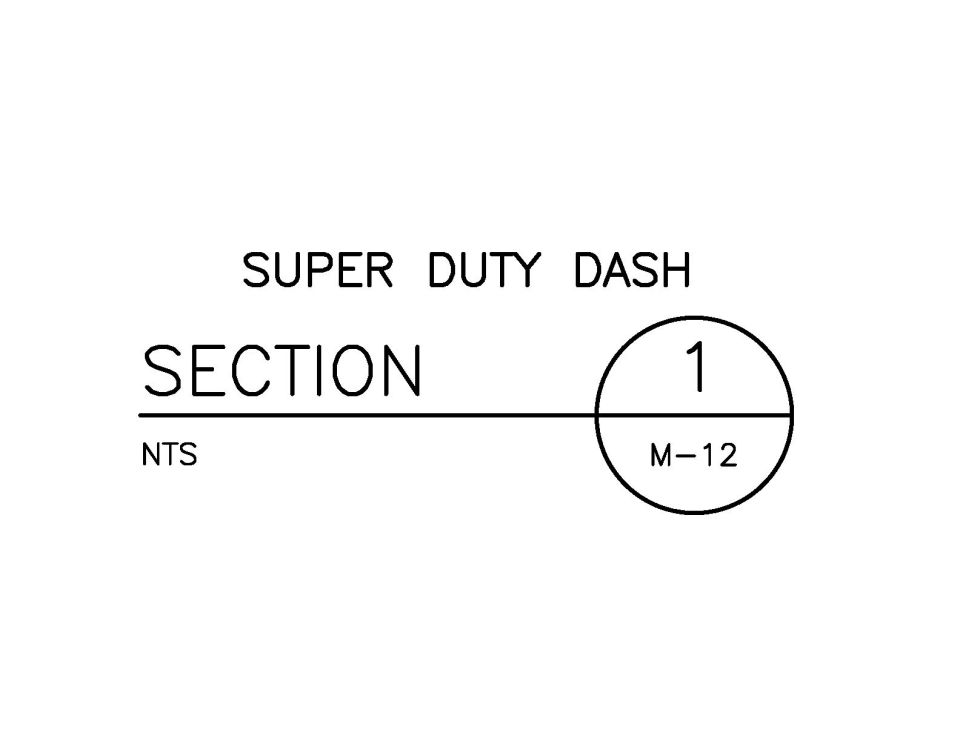 Drawing title block reading SUPER DUTY DASH SECTION 1 NTS M-12