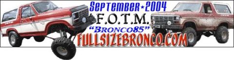 1985 Ford Bronco - Two Ford Broncos are shown, one modified for off-roading, with text indicating "September 2004 F.O.T.M. BRONCO85 FULLSIZEBRONCO.COM".