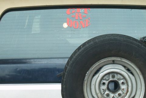 1989 Ford Bronco - GIT-R-DONE, For all you Larry the Cable Guy fans like me!