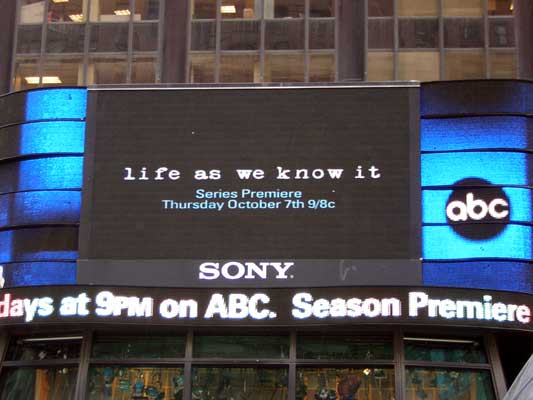 Digital billboard shows 'life as we know it' Series Premiere Thursday October 7th 9/8c