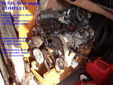 1996 Ford Bronco - SOLD 5.8L MAF engine COMPLETE: truck was stolen with ~60Kmi running perfectly, stripped, then recovered. Includes everything shown attached…