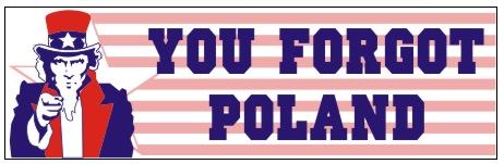 1994 Ford Crown Victoria - Image features Uncle Sam pointing forward with the text "YOU FORGOT POLAND" in bold letters.