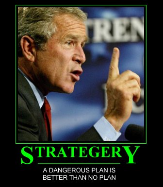 1994 Ford Crown Victoria - A motivational poster George W. Bush with the word "STRATEGERY" and a quote about plans.