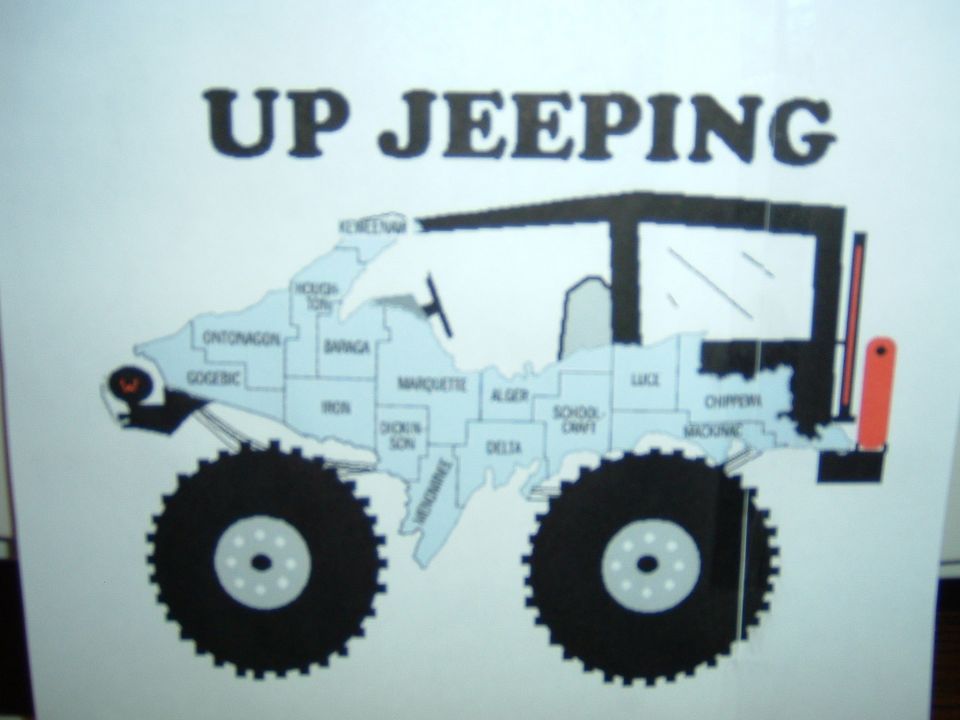 UP JEEPING sign with Michigan Upper Peninsula map shaped as a Jeep on tires
