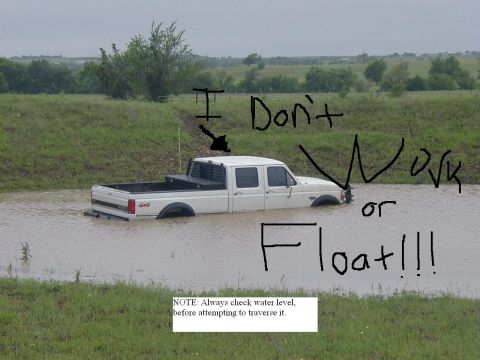 1991 Ford Bronco - White Ford F-250 extended cab pickup truck stuck in floodwater, with humorous text overlay and a cautionary note.