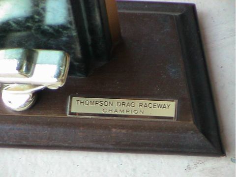 1979 Ford Bronco - This trophy indicates a championship win at Thompson Drag Raceway.