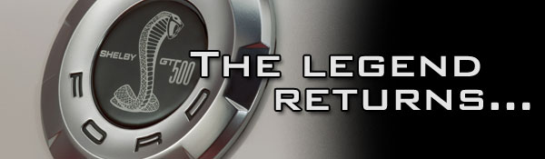 Shelby GT500 cobra badge banner graphic reading The legend returns