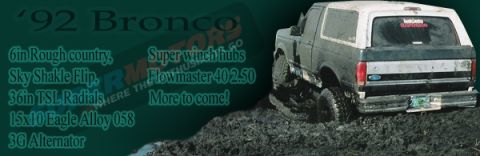 1992 Ford Bronco - Forum signature banner showing a mud-covered dark green Ford Bronco with a white top climbing a dirt mound, viewed from the rear three-quar…