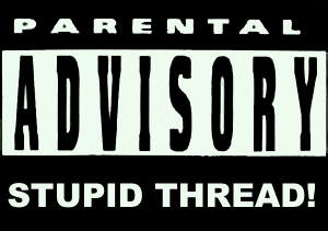 1986 Ford Bronco - This is a Parental Advisory label with the text Stupid Thread!