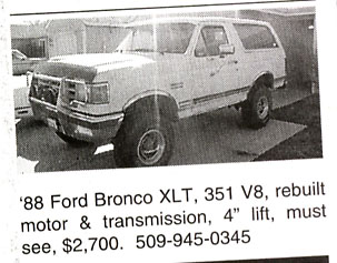 1979 Ford Bronco - This is an ad for a 1988 Ford Bronco XLT with a 351 V8 engine, rebuilt motor and transmission, and a 4-inch lift.