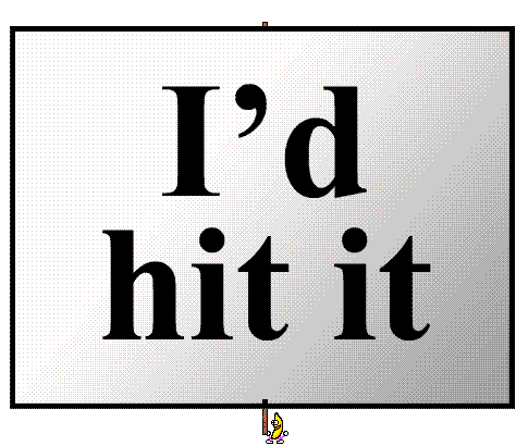 1986 Ford Bronco - A sign with bold black text reads 'I'd hit it' against a gradient background.