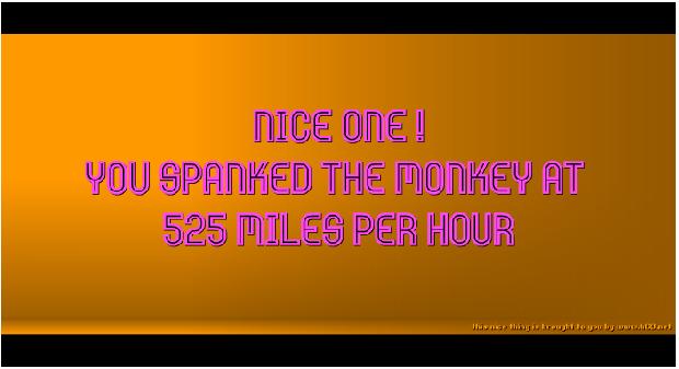 Orange background with pink neon text: "NICE ONE! YOU SPANKED THE MONKEY AT 525 MILES PER HOUR". Supermotors.net logo