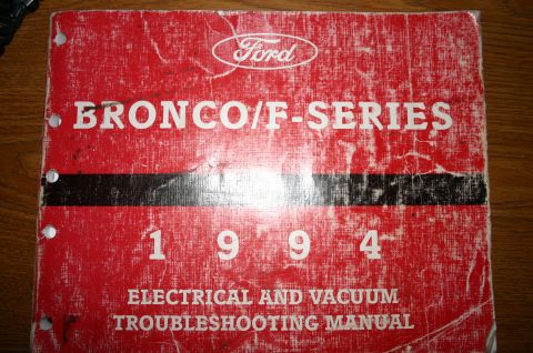 1994 Ford Bronco - This is the cover of a 1994 Ford Bronco/F-Series Electrical and Vacuum Troubleshooting Manual.