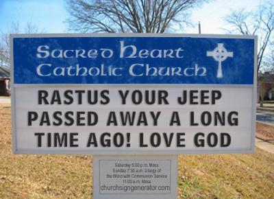 1978 Ford Bronco - A church sign humorously announces that Rastus's Jeep has passed away, urging him to love God instead.