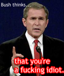 1990 Ford Bronco - George W. Bush speaking at a podium with text overlay that reads 'Bush thinks... that you're fucking idiot.'