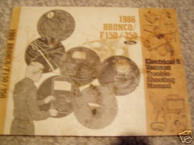 1986 Ford Bronco - Electrical and Vacuum Trouble Shooting Guide
