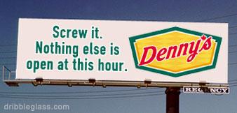 2005 BMW 3 Series - A billboard advertises Denny's with a humorous message about late-night dining options.