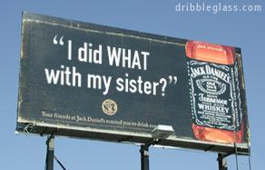 2005 BMW 3 Series - Billboard advertising Jack Daniel's whiskey with a provocative question and brand imagery.