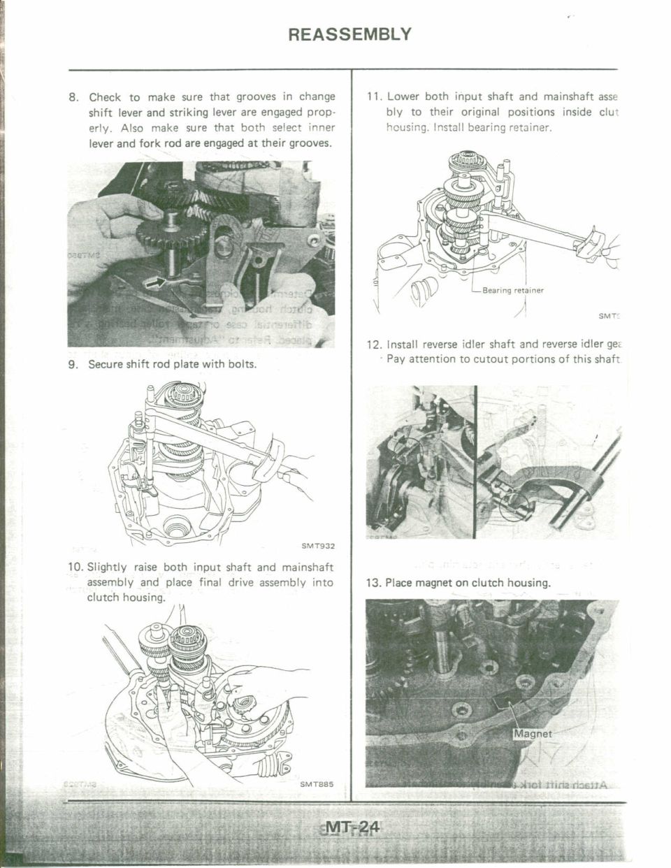 Transaxle reassembly steps: shift rod plate bolts, final drive, bearing retainer, reverse idler gear and magnet