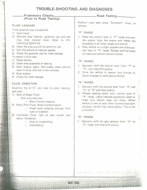 1990 Nissan Micra - This document details troubleshooting and diagnostic procedures for vehicles, including fluid checks and road testing steps.