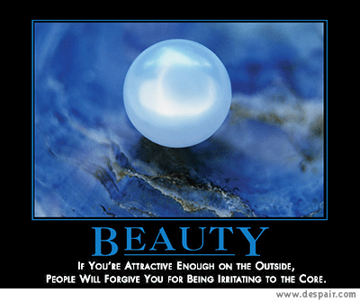 2001 Ford Crown Victoria - A demotivational poster with the word BEAUTY and a quote about external attractiveness.