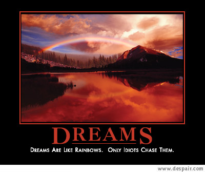 2001 Ford Crown Victoria - Motivational poster with a landscape scene and text about dreams.