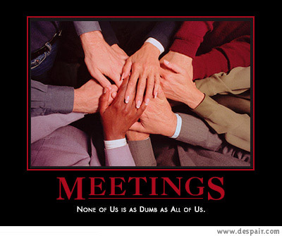 2001 Ford Crown Victoria - A motivational poster with the word MEETINGS and a quote about collective intelligence.