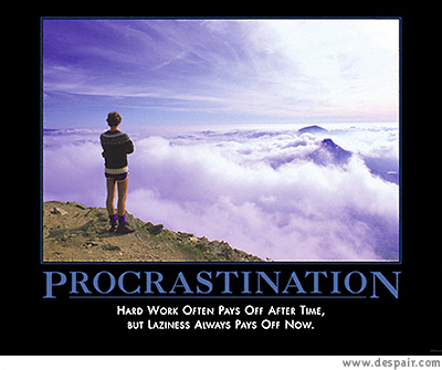 2001 Ford Crown Victoria - A motivational poster about procrastination features a person contemplating a vast cloudy landscape.