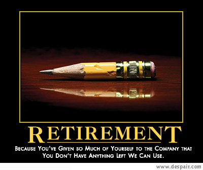 2001 Ford Crown Victoria - Motivational poster about retirement with a pencil and text.