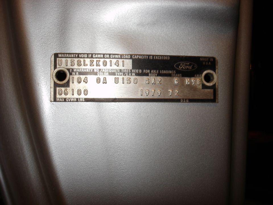1979 Ford warranty plate with VIN, 104 wheelbase, color, type, body, trans and axle codes