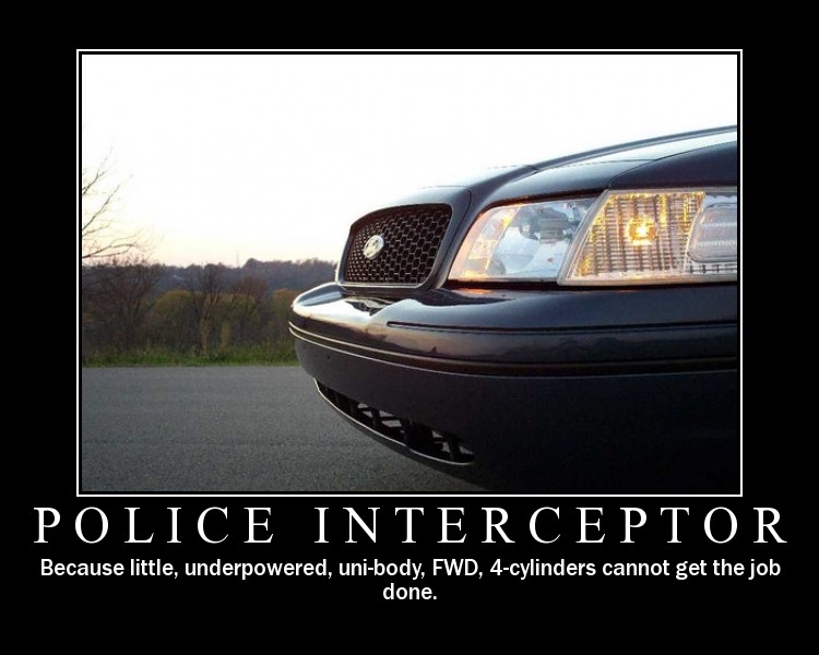 Front grille and headlight of a dark Ford Crown Victoria on a demotivational poster.