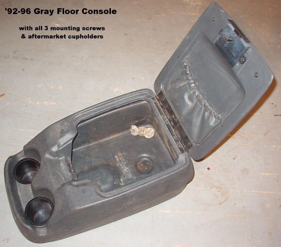 SOLD Gray Floor Console from '93 Bronco fits '92-96 pickups & Broncos with buckets.  Will also fit older trucks.  Cupholders are aftermarket.