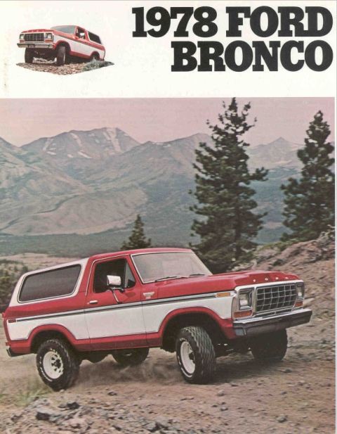 1978 Ford Bronco - This 1978 Ford Bronco is shown in a mountainous, off-road setting.