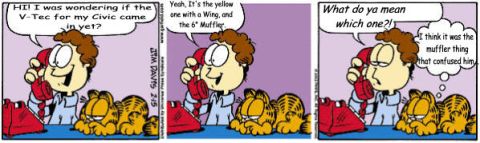 1998 Ford Taurus - A three-panel Garfield newspaper comic strip in which Jon phones about a 'V-Tec for my Civic' and describes 'the yellow one with a Wing, an…