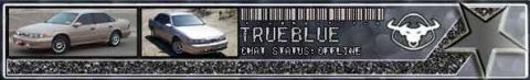 1993 Ford Taurus - Forum signature banner graphic reading "TRUE BLUE" with "CHAT STATUS: OFFLINE" beneath it, built from two photos of a silver four-door seda…